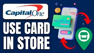 How to Use Capital One Virtual Card in Store (2026)
