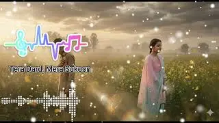 Tera Dard, Mera Sukoon – Ishq Jo Rooh Tak Utar Gaya