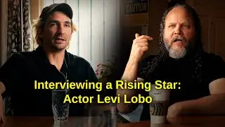 Interview with a Rising Star - Actor Levi Lobo