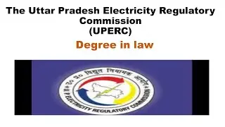 The Uttar Pradesh Electricity Regulatory Commission (UPERC)