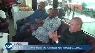 HÔTEL MASUKU: CINQ DECENNIES DE VIE AU SERVICE DE LA CLIENTELE