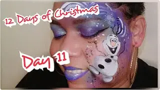 Olaf Face Painting | 12 Days of Christmas | Day 11