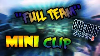 ''FULL TEAM'' | mini clip Black Ops 3 | alf_27Q