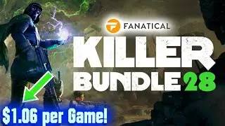 Fanatical - Killer Bundle 28 - December 2023 [$ 1.06/Game!]