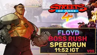 [V05] Streets of Rage 4 - Boss Rush - Floyd Iraia [ 46,843 Points - 11:52 IGT ]
