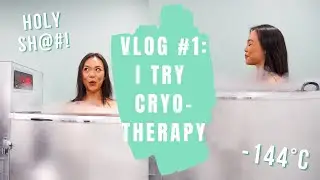 Vlog #1: CRYOTHERAPY, IS IT WORTH IT?