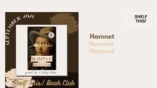Shelf This! Book Club - Hamnet by Maggie O'Farrell w/ Ruby Read