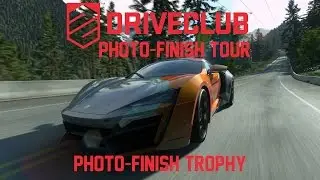 DriveClub Photo-Finish Tour Walkthrough | Photo-Finish Trophy | All Stars