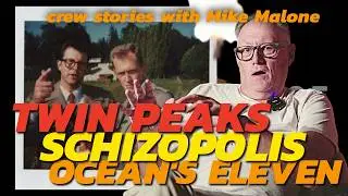 Twin Peaks, Stephen Soderbergh, and the Reality of Working on Film Sets ft. Mike Malone