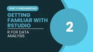 Getting Familiar with RStudio