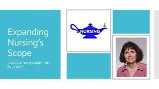 Expanding Nursing's Scope - Dr Sharon Watts