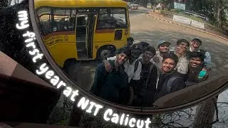 My First Year At NIT CALICUT 🔥🔥