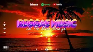🌿  Best Reggae Remix Popular Songs 2024 🌿