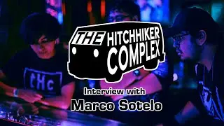 The Hitchhiker Complex - Interview w/ Marco Sotelo 2025