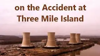 Report of the President's Commission on the Accident at Three Mile Island