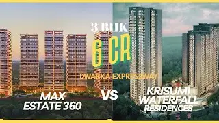 🏙️ Krisumi Waterfall Residences vs Max Estate 360 -Layout, Price & FAR Comparison| Gurgaon Sec 36- A