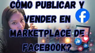 FACEBOOK CÓMO PUBLICAR Y VENDER EN MARKETPLACE? ‼️