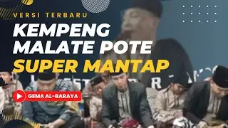 KEMPENG MALATE POTE VERSI 2023 GEMA AL-BARAYA