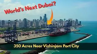Kerala&rsquo;s Billion-Dollar Land! 💰 350 Acres Near Vizhinjam Port City&rdquo;#VizhinjamPort  #Vizhinjam #plot