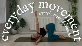 Everyday Movement 🌿 Stretch, Reset & Breathe