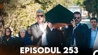 Mireasa Din Istanbul Episodul 253