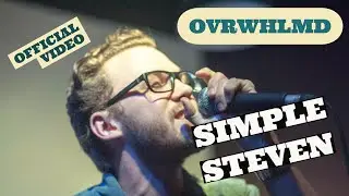 Simple Steven - OVRWHLMD (Official Music Video) (prod. Party Trash)