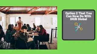 Option 2 That You Can Now Do With IHUB Global