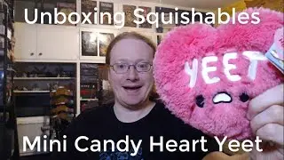 Unboxing Squishables Mini Candy Heart Yeet