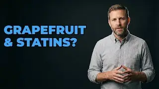 Can I Eat Grapefruit If I Take Cholesterol Medication?