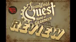 Steamworld Quest Hand of Gilgamech REVIEW