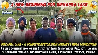 Sirkapra Lake Restoration & Community Handover | Mega Foundations ❤️