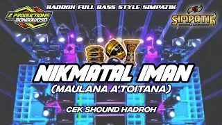 HADROH FULL BASS • NIKMATAL IMAN • STYLE TRAPP SIMPATIK Z_PRODUCTIONS