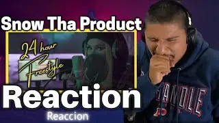 Snow Tha Product - 24 Hours FREESTYLE   | Reaccion\Reaction