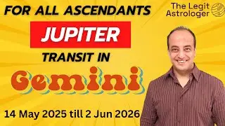 Jupiter transit in Gemini for all Ascendants 14 May 2025 till 2 June 2026