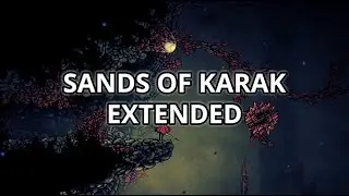 Sands Of Karak Extended - Silksong OST