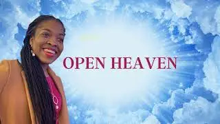 open Heaven ( limitless overflow)