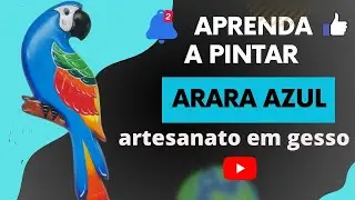 Aprenda a pintar ( Arara Azul em Gesso ! )