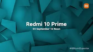 The Shades of Prime | Redmi 10 Prime | 03.09.2021 | 12 Noon