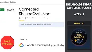 Connected Sheets: Qwik Start || Lab Solution || Qwiklabs Arcade 2024 #quicklab #GSP870