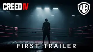CREED 4 2025 ｜FIRST TRAILER ｜Warner Bros 4K ｜creed 4 trailer