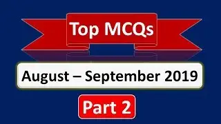 Part 2- Top MCQs of August September 2019 -  current affairs september 2019 in english