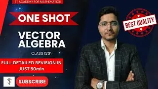 VECTOR ALGEBRA ONE SHOT CLASS 12th BY SANDESH SIR