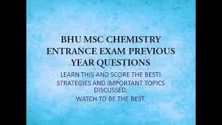 BHU MSC CHEMISTRY ENTRANCE EXAM PREVIOUS YEAR QUESTIONS