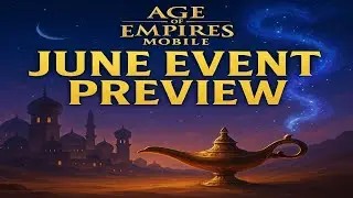 June Event Preview! | Age of Empires Mobile