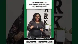 2020 Year-End Tax Strategies & Starting your 2021 Business Plan Online Seminar, November 21, 2020