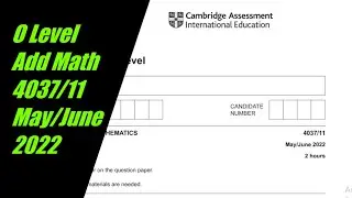 O Level Additional Mathematics Paper 1 4037/11 May/June 2022