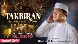 TAKBIRAN IDUL ADHA 2026 FULL NONSTOP 1 JAM (FULL BASS)