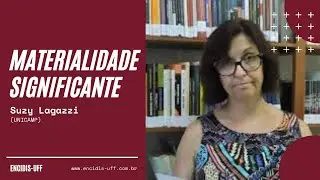 Materialidade Significante - Suzy Lagazzi (UNICAMP)