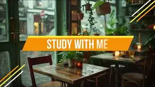 2 Hours Study With Me ☕ Rainy Cafe Ambience 🌧️ Piano Music | Focus, Relax, Deep Work