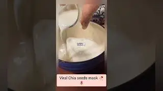 Viral chia seed mask for glowing skin🌷#youtubeshorts #kcshorts #trending #shorts #skincare